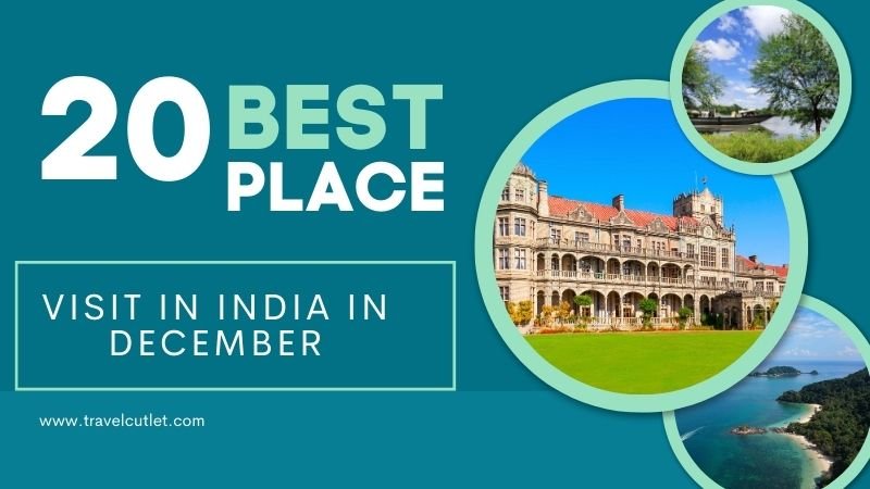 20 Best Places To Visit In India In December